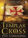 The Templar Cross (eBook): Templar Series, Book 2